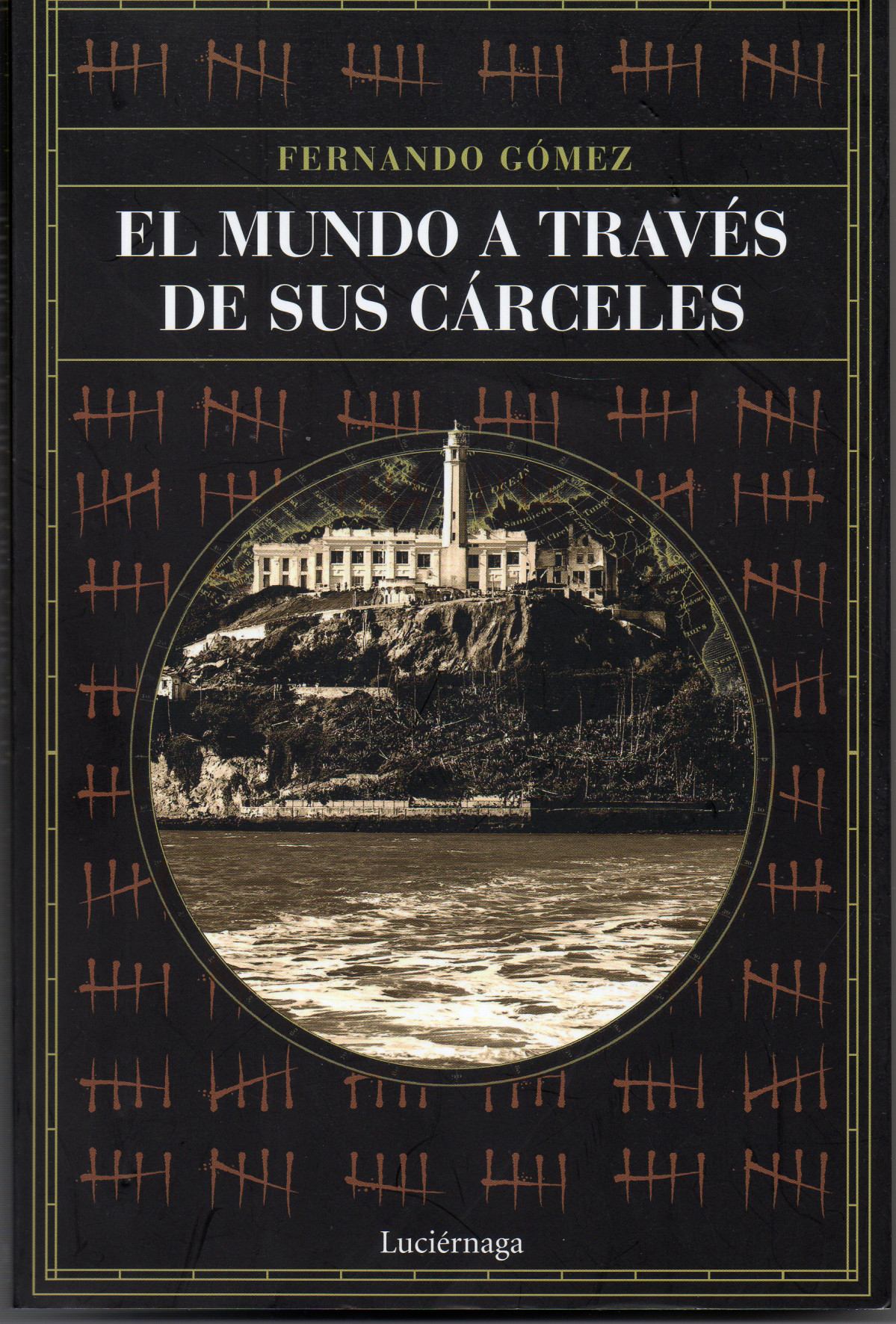 Libros   El mundo a través de sus cárceles