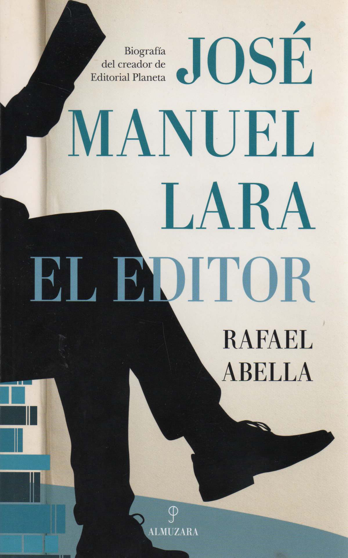 Libros   José Manuel Lara, el editor