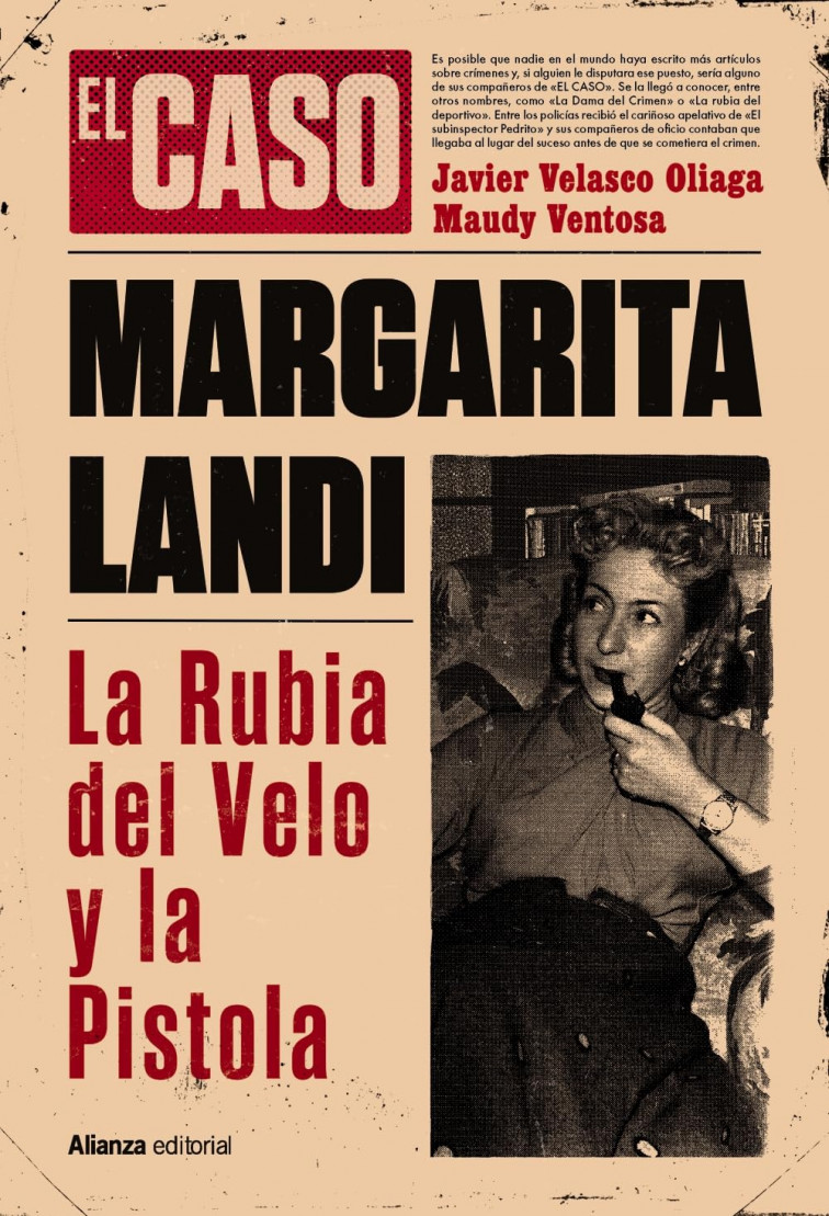 “Margarita Landi. La rubia del velo y la pistola”, la primera mujer periodista de sucesos de España