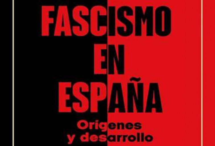 Roberto Vaquero estudia en 'El fascismo en España' el pasado y el presente de este movimiento ideológico