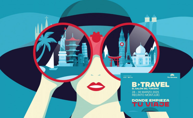 B-Travel 2025: Barcelona se prepara para la mayor feria de turismo