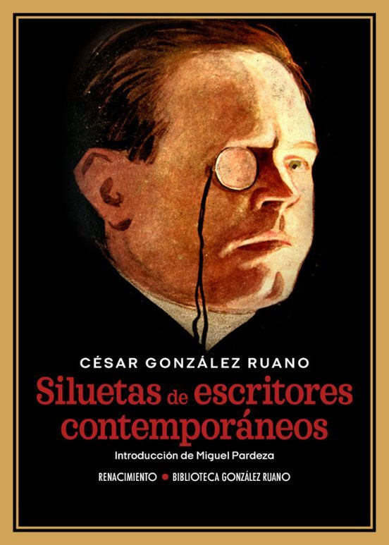 Renacimiento recupera las “Siluetas de escritores contemporáneos” de González Ruano