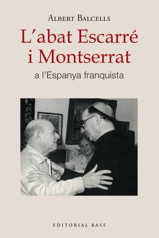 Albert Balcells estudia el papel del abad Escarré en la España franquista