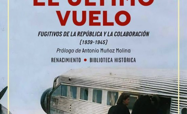 “El último vuelo” de los dirigentes republicanos españoles y los colaboracionistas franceses