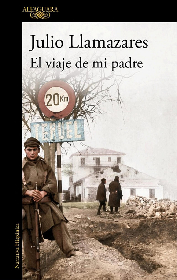 Julio Llamazares resigue el itinerario de su padre como soldado durante la guerra civil