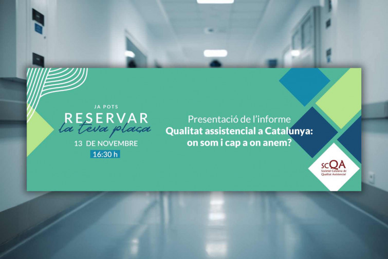 La sanidad catalana, bajo examen: un informe pionero de SCQA reflexiona sobre los retos de la calidad asistencial