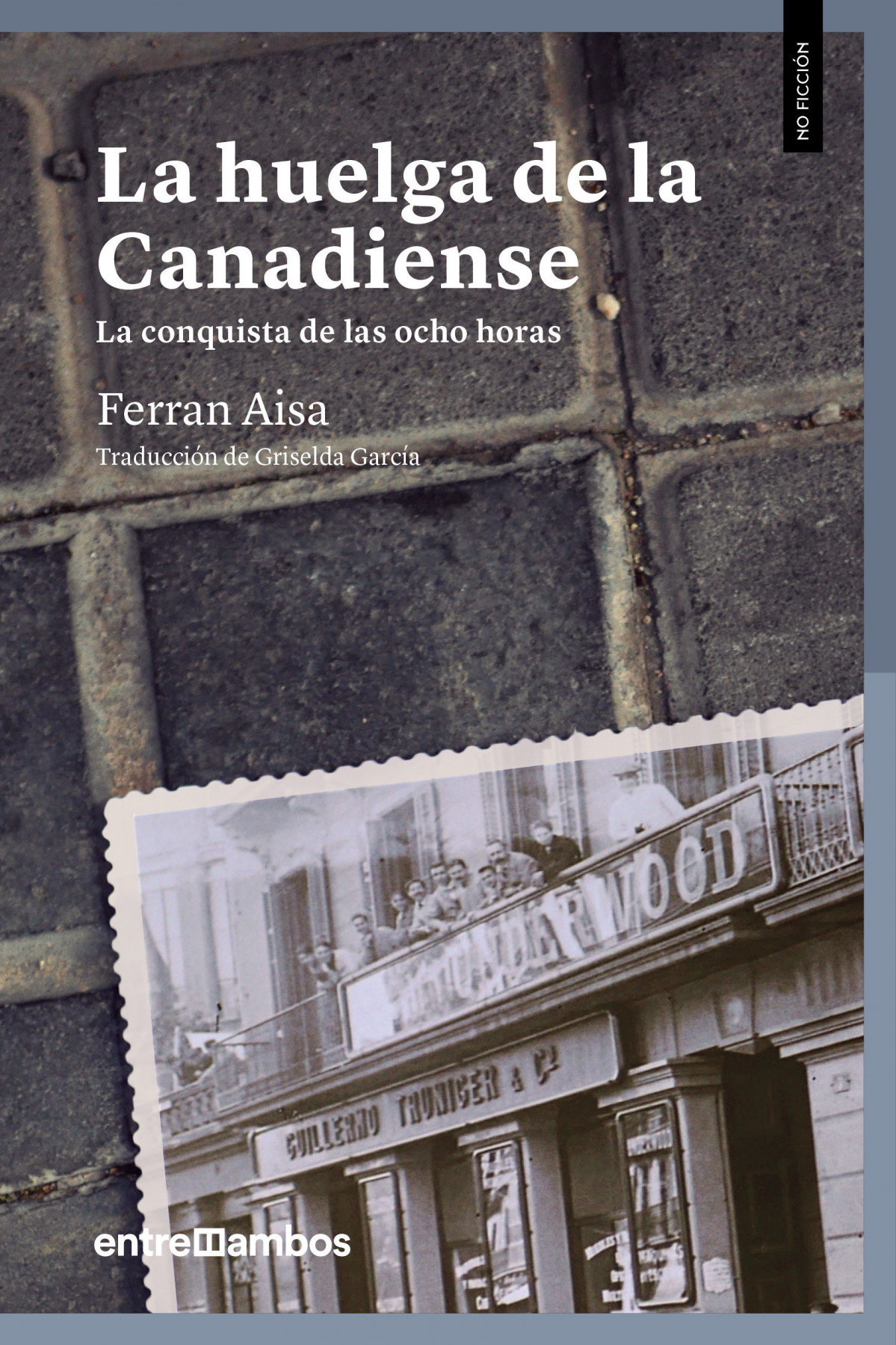 La huelga de la canadiense
